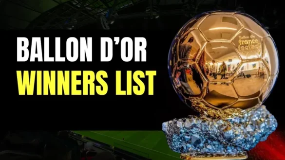 Ballon D’Or Winners From 1956 to Present